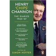 Book cover for Henry ‘Chips’ Channon: The Diaries (Volume 3): 1943-57