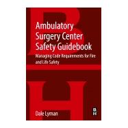 Book cover for Ambulatory Surgery Center Safety Guidebook