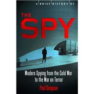 Book cover for A Brief History of the Spy