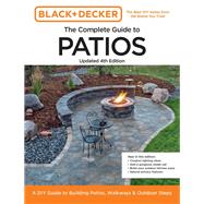 Book cover for Black and Decker Complete Guide to Patios Updated 4th Edition A DIY Guide to Building Patios, Walkways, and Outdoor Steps