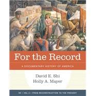Book cover for For the Record: A Documentary History of America  (Volume 2)