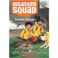 Book cover for Tornado Rescue: A Branches Book (Disaster Squad #4)