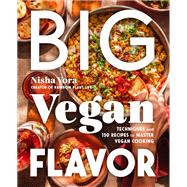 Book cover for Big Vegan Flavor Techniques and 150 Recipes to Master Vegan Cooking