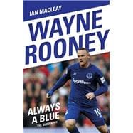 Book cover for Wayne Rooney Always a Blue
