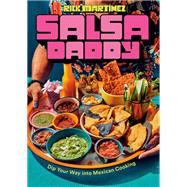 Book cover for Salsa Daddy Dip Your Way into Mexican Cooking