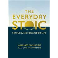 Book cover for The Everyday Stoic Simple Rules for a Good Life
