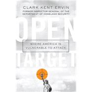 Book cover for Open Target Where America Is Vulnerable to Attack
