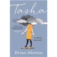 Book cover for Tasha A Son's Memoir