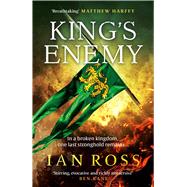 Book cover for King's Enemy The thrilling 13th Century adventure for fans of Matthew Harffy and Bernard Cornwell
