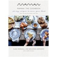 Book cover for Maman: The Cookbook All-Day Recipes to Warm Your Heart