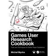 Book cover for Games User Research Cookbook