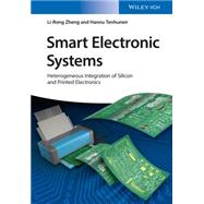 Book cover for Smart Electronic Systems Heterogeneous Integration of Silicon and Printed Electronics