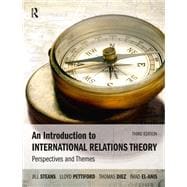 Book cover for An Introduction to International Relations Theory: Perspectives and Themes