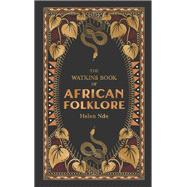 Book cover for The Watkins Book of African Folklore