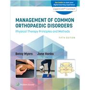 Book cover for Management of Common Orthopaedic Disorders Physical Therapy Principles and Methods