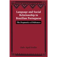 Book cover for Language and Social Relationship in Brazilian Portuguese