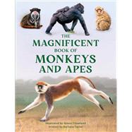 Book cover for The Magnificent Book of Monkeys and Apes