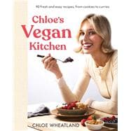 Book cover for Chloe's Vegan Kitchen 90 fresh and easy recipes, from cookies to curries