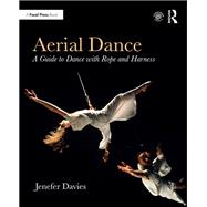 Book cover for Aerial Dance: A Guide to Dance with Rope and Harness
