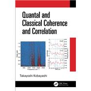 Book cover for Quantal and Classical Coherence and Correlation