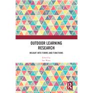 Book cover for Outdoor Learning Research: Insight into forms and functions