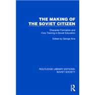Book cover for The Making of the Soviet Citizen