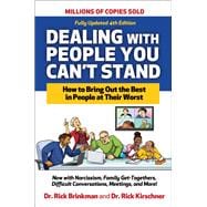 Book cover for Dealing with People You Can't Stand, Fourth Edition: How to Bring Out the Best in People at Their Worst