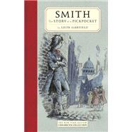Book cover for Smith: The Story of a Pickpocket