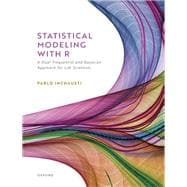 Book cover for Statistical Modeling With R a dual frequentist and Bayesian approach for life scientists