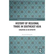 Book cover for History of Regional Trade in Southeast Asia