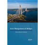 Book cover for Asset Management of Bridges: Proceedings of the 9th New York Bridge Conference, August 21-22, 2017, New York City, USA
