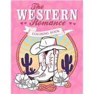 Book cover for The Western Romance Coloring Book A Cowboy Adventure of Creativity and Colour
