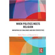 Book cover for When Politics Meets Religion