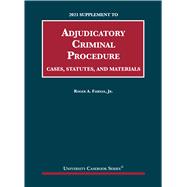 Book cover for Adjudicatory Criminal Procedure, Cases, Statutes, and Materials, 2021 Supplement(University Casebook Series)