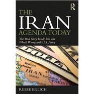 Book cover for The Iran Agenda Today: US Policy and Middle East Crisis in a New Era