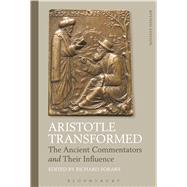Book cover for Aristotle Transformed The Ancient Commentators and Their Influence