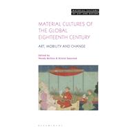 Book cover for Material Cultures of the Global Eighteenth Century