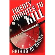 Book cover for Twenty Minutes To Kill
