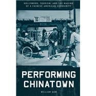 Book cover for Performing Chinatown