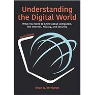 Book cover for Understanding the Digital World: What You Need to Know about Computers, the Internet, Privacy, and Security