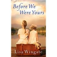 Book cover for Before We Were Yours