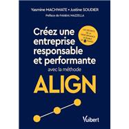 Book cover for Créez une entreprise responsable et performante avec la méthode ALIGN