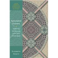 Book cover for Speculative Fictions Explaining the Economy in the Early United States
