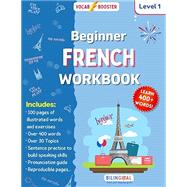 Book cover for Beginner French Workbook: Learn over 400 words! Level 1