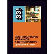 Book cover for BBC Radiophonic Workshop's BBC Radiophonic Workshop - A Retrospective