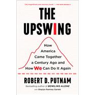 Book cover for The Upswing: How America Came Together a Century Ago and How We Can Do It Again