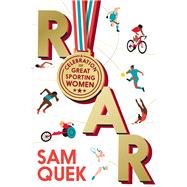 Book cover for Roar A Celebration of Great Sporting Women