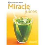 Book cover for Miracle Juices