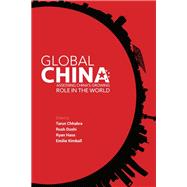 Book cover for Global China Assessing China's Growing Role in the World