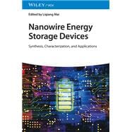Book cover for Nanowire Energy Storage Devices Synthesis, Characterization and Applications